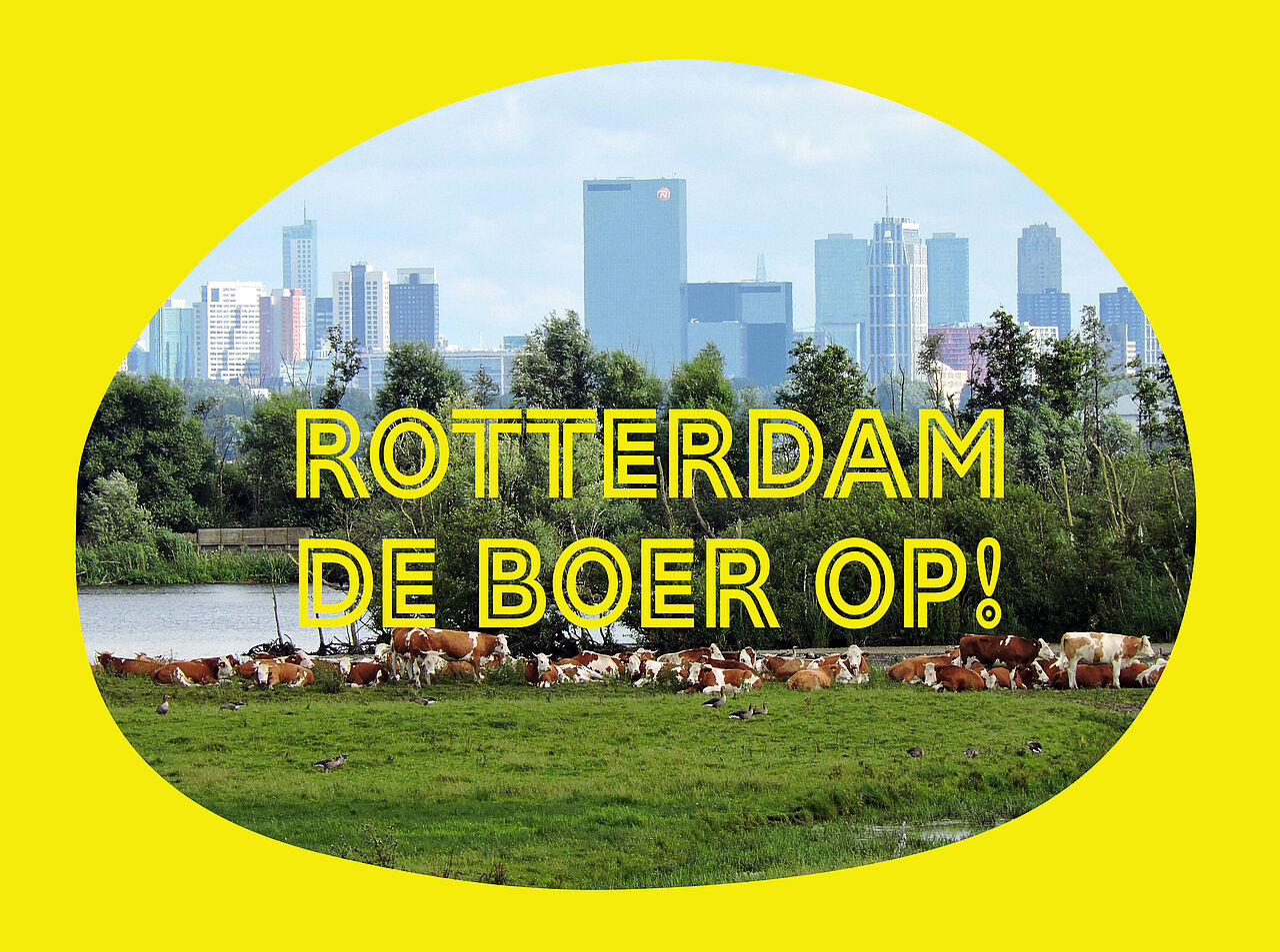 Expositie Rotterdam de boer op!